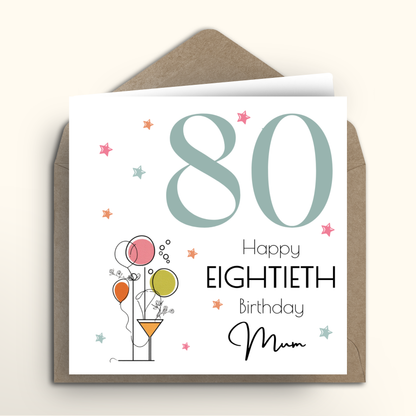 80th birthday card for Mum with colorful balloons and a brown envelope.
