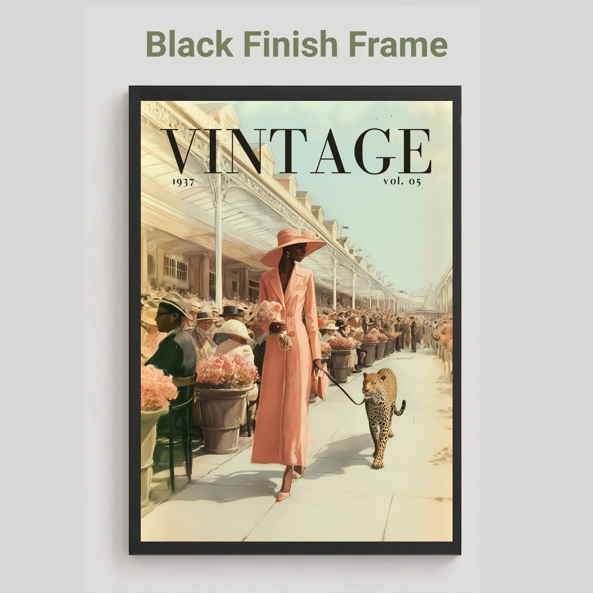 A framed vintage-style poster or magazine cover art hanging against a light gray wall. The artwork shows a woman in a long pink dress and hat walking with a leopard on a sidewalk, with large 'VINTAGE' text at the top and the text 'Black Finish Frame' above the frame.