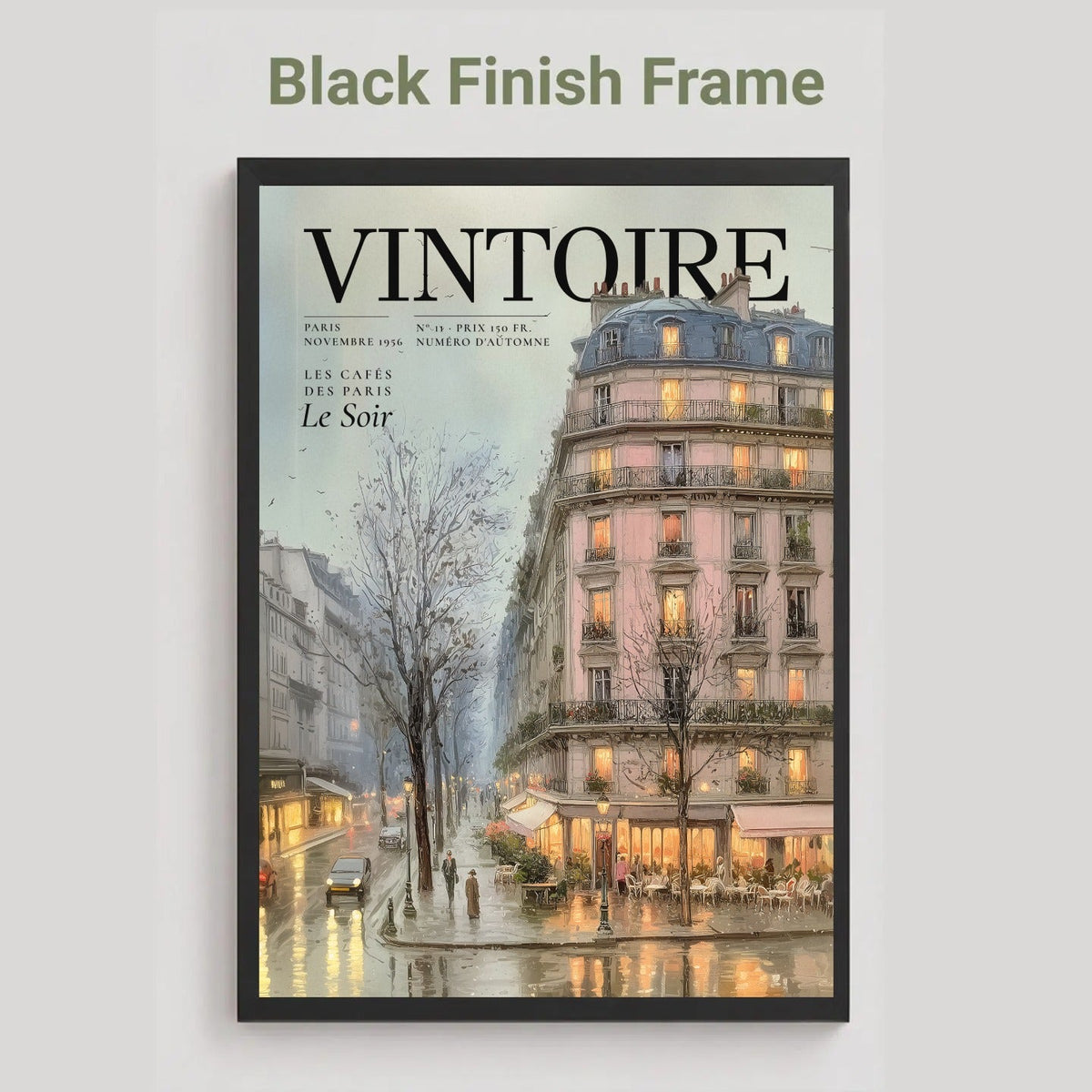 A framed art print featuring a vintage Parisian street scene with a lit-up building and the word 'VINTOIRE' at the top, shown against a light gray background with the text 'Black Finish Frame' above it.