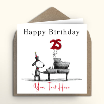 Birthday card with a dog playing piano and red balloon, text 'Happy Birthday 25 Your Text Here', with a brown envelope.