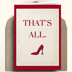 Devil Wears Prada 2 inspired red stiletto high heel greeting card with the text That's all, perfect for Miranda Priestly fans and pop culture movie gifts.
