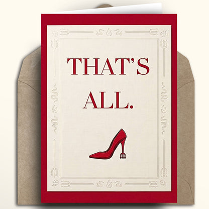 Devil Wears Prada 2 inspired red stiletto high heel greeting card with the text That's all, perfect for Miranda Priestly fans and pop culture movie gifts.