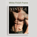 A framed poster or print mockup on a light gray background, with the text 'White Finish Frame' above it. The central artwork shows a muscular male torso with the large word 'VINTAGE' across the top and smaller text including 'The Modern Man.